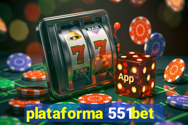 plataforma 551bet